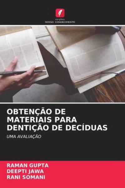 OBTENÇÃO DE MATERIAIS PARA DENTIÇÃO DE DECÍDUAS