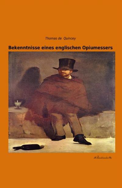 Bekenntnisse eines englischen Opiumessers