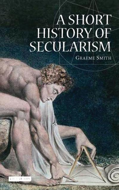 Short History of Secularism, A