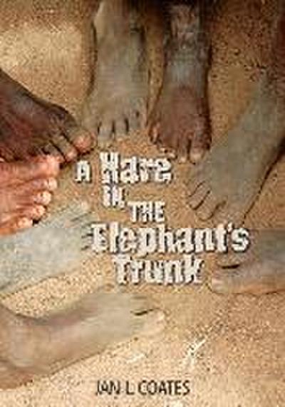 A Hare in the Elephant’s Trunk