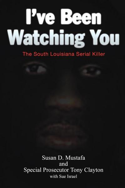 I’ve Been Watching You