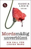 Mordsmäßig unverblümt - Louisa Manus erster Fall