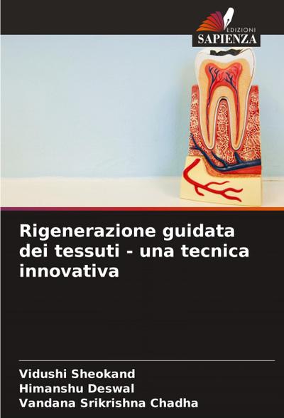 Rigenerazione guidata dei tessuti - una tecnica innovativa