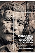 Putin’s Russia and the Falsification of History