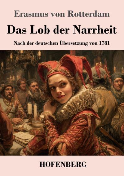 Das Lob der Narrheit