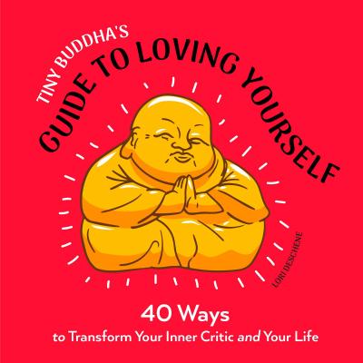 Tiny Buddha’s Guide to Loving Yourself