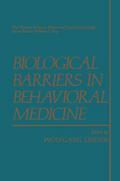 Biological Barriers in Behavioral Medicine