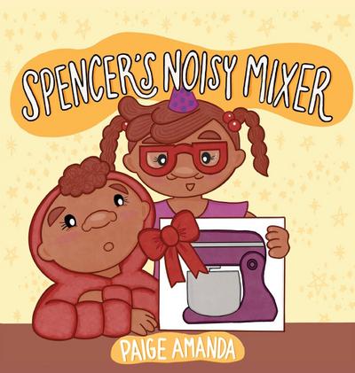 Spencer’s Noisy Mixer