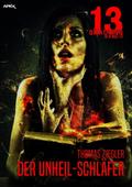 13 SHADOWS, Band 11: DER UNHEIL-SCHLÄFER