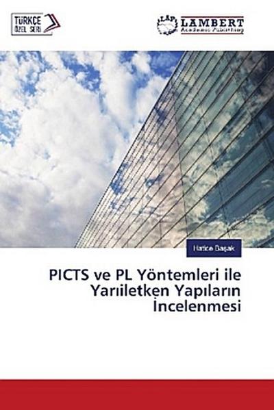 PICTS ve PL Yöntemleri ile Yar¿iletken Yap¿lar¿n ¿ncelenmesi