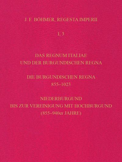 Regesta Imperii. I. Die Regesten des Kaiserreichs unter den Karolingern 751-918 (987/1032); .