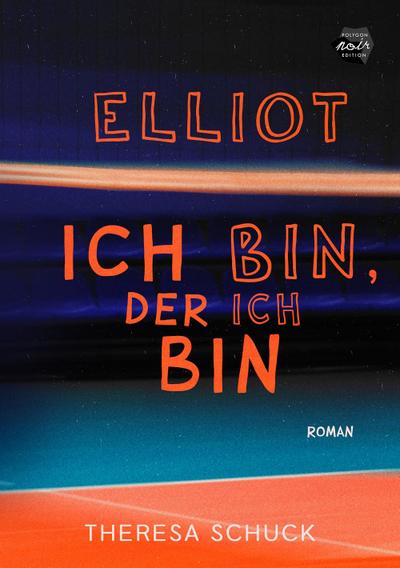 Elliot - ich bin, der ich bin