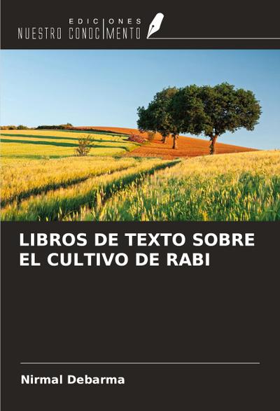 LIBROS DE TEXTO SOBRE EL CULTIVO DE RABI