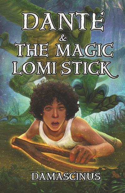 Dante & The Magic Lomi Stick