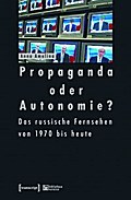 Propaganda oder Autonomie?