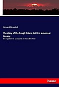 The story of the Rough Riders, 1st U.S. Volunteer 