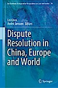 Dispute Resolution in China, Europe and World
