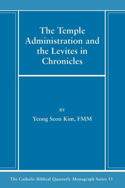 The Temple Administration and the Levites in Chronicles