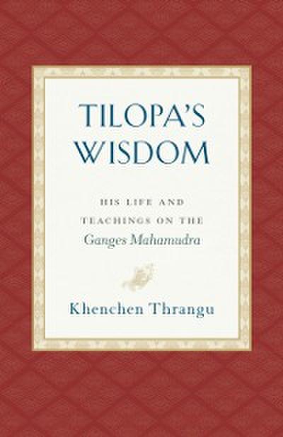 Tilopa’s Wisdom