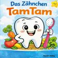 Das Zähnchen TamTam