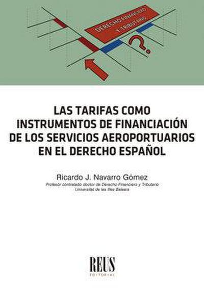 Las tarifas como instrumento de financiación de los servicios aeroportuarios en el derecho español