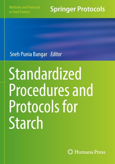 Standardized Procedures and Protocols for Starch