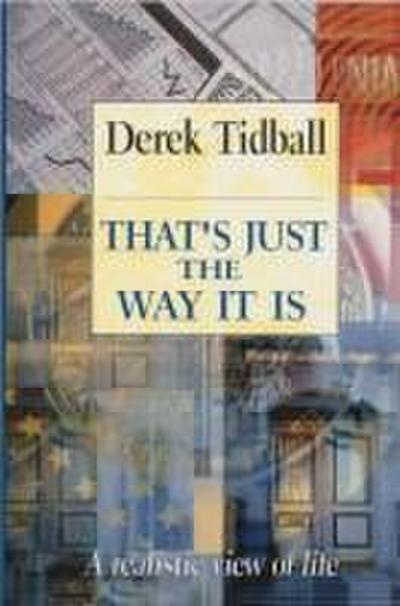 That’s Just the Way It Is