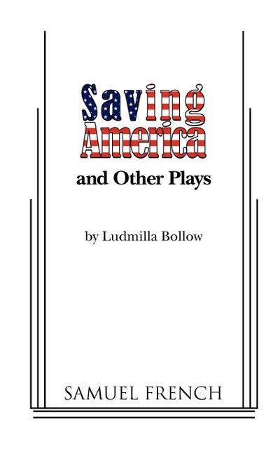 Saving America and Other Plays