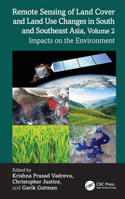 Remote Sensing of Land Cover and Land Use Changes in South and Southeast Asia, Volume 2