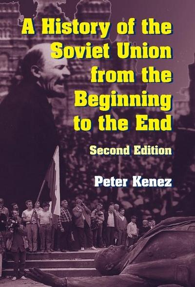 History of the Soviet Union from the Beginning to the End