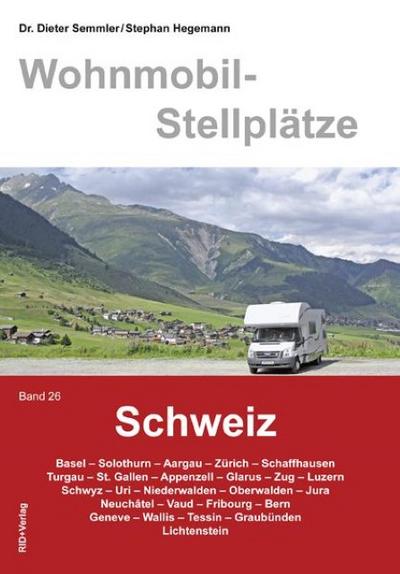 Wohnmobil-Stellplätze Schweiz, Band. 26