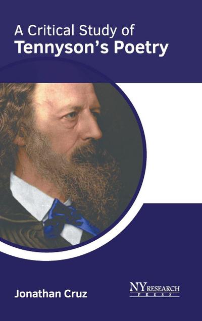 A Critical Study of Tennyson’s Poetry