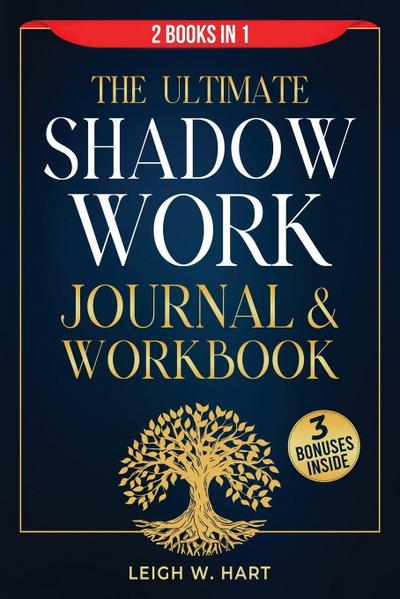 The Ultimate Shadow Work Journal & Workbook - 2 Books in 1