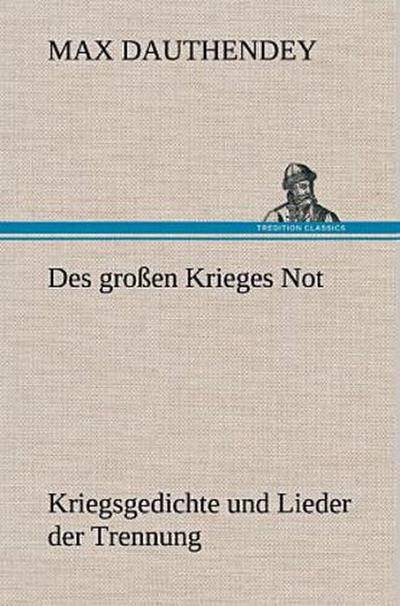 Des großen Krieges Not