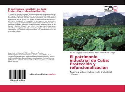 El patrimonio industrial de Cuba: Protección y refuncionalización