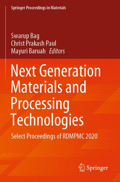 Next Generation Materials and Processing Technologies
