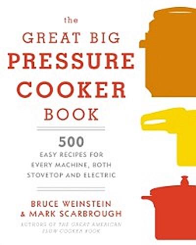 Great Big Pressure Cooker Book