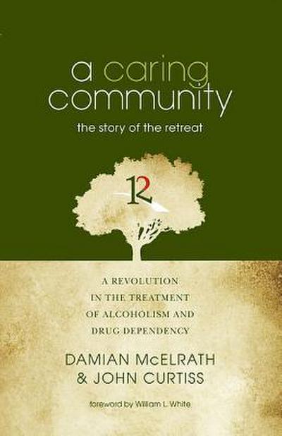 A Caring Community: The Story of the Retreat