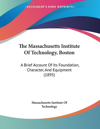The Massachusetts Institute Of Technology, Boston