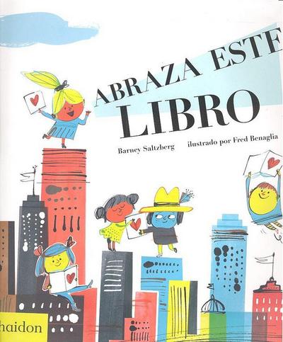 Abraza Este Libro (Hug This Book!) (Spanish Edition)