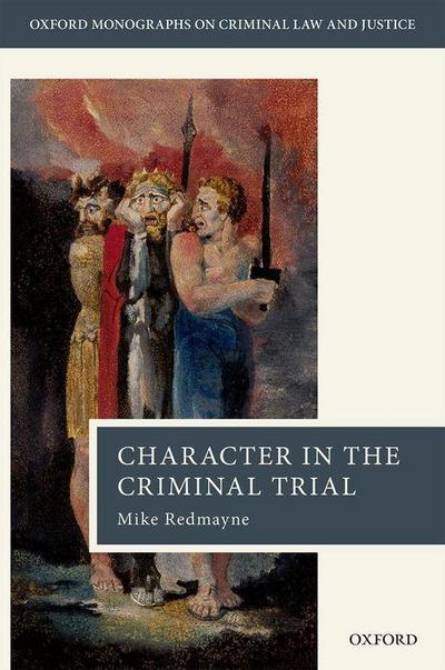 Character Evidence in the Criminal Trial