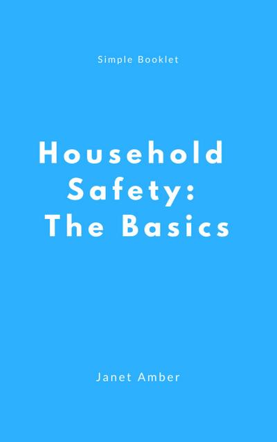 Household Safety: The Basics