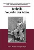 Technik, Freundin des Alters