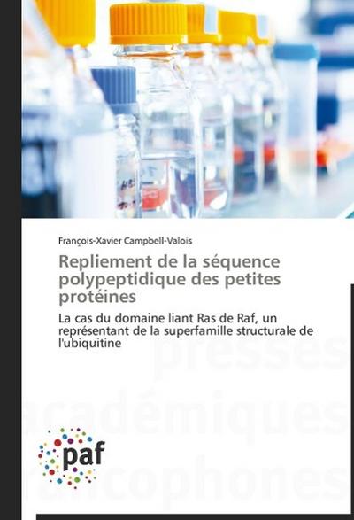 Repliement de la séquence polypeptidique des petites protéines