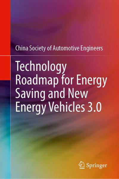 Technology Roadmap for Energy Saving and New Energy Vehicles 3.0