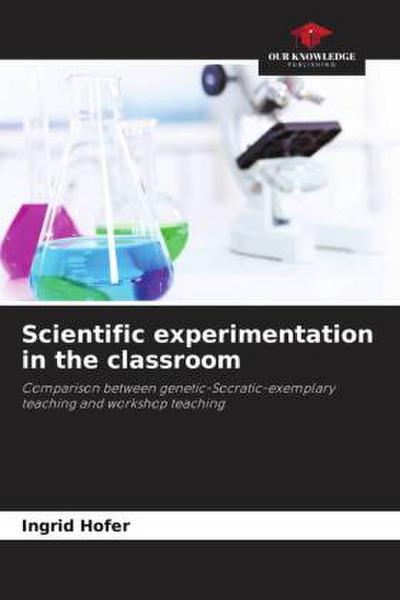 Scientific experimentation in the classroom