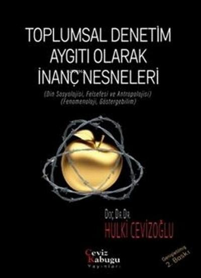 Toplumsal Denetim Aygiti Olarak Inanc Nesneleri