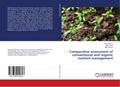 Comparative assessment of conventional and organic nutrient management