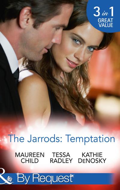 The Jarrods: Temptation: Claiming Her Billion-Dollar Birthright / Falling For His Proper Mistress / Expecting the Rancher’s Heir (Mills & Boon By Request)