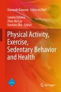 Physical Activity, Exercise, Sedentary Behavior and Health